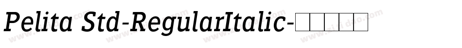 Pelita Std-RegularItalic字体转换